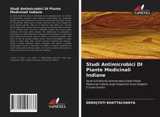 Copertina di Studi Antimicrobici DI Piante Medicinali Indiane