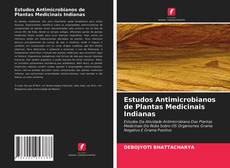 Copertina di Estudos Antimicrobianos de Plantas Medicinais Indianas