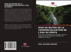 Couverture de MISE EN ŒUVRE DE LA COMMERCIALISATION DE L'EAU AU KENYA