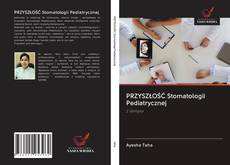 Capa do livro de PRZYSZŁOŚĆ Stomatologii Pediatrycznej 