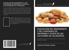 Bookcover of EVALUACIÓN DEL RENDIMIENTO Y DEL CONTENIDO DE PROTEÍNAS Y ACEITE DE LOS CULTIVARES DE CACAHUETES