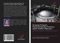 Portada del libro de Grupowy Program Psychoterapii dla Przemocy wobec Kobiet i Mężczyzn