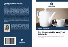Der Respektable von Port Adelaide kitap kapağı