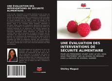 Capa do livro de UNE ÉVALUATION DES INTERVENTIONS DE SÉCURITÉ ALIMENTAIRE 