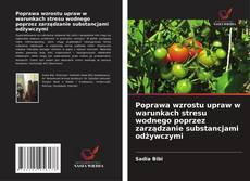 Bookcover of Poprawa wzrostu upraw w warunkach stresu wodnego poprzez zarządzanie substancjami odżywczymi