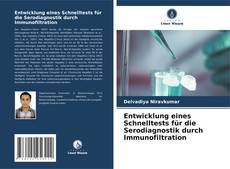 Copertina di Entwicklung eines Schnelltests für die Serodiagnostik durch Immunofiltration