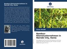 Portada del libro de Bambus-Kleinstunternehmen in Nairobi City, Kenia