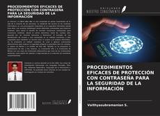 Copertina di PROCEDIMIENTOS EFICACES DE PROTECCIÓN CON CONTRASEÑA PARA LA SEGURIDAD DE LA INFORMACIÓN