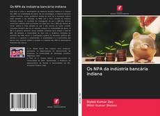 Buchcover von Os NPA da indústria bancária indiana