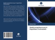 Bookcover of Spektrumserkennung in kognitiven Funknetzen