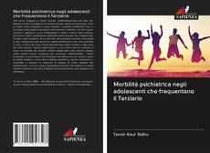 Bookcover of Morbilità psichiatrica negli adolescenti che frequentano il Terziario