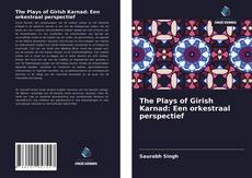 Copertina di The Plays of Girish Karnad: Een orkestraal perspectief