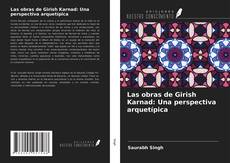 Couverture de Las obras de Girish Karnad: Una perspectiva arquetípica