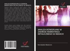 Portada del libro de ANALIZA BIZNESPLANU W ZAKRESIE MARKETINGU DETALICZNEGO W INDIACH