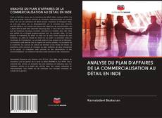 Bookcover of ANALYSE DU PLAN D'AFFAIRES DE LA COMMERCIALISATION AU DÉTAIL EN INDE
