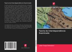 Teoria da Interdependência Examinada kitap kapağı