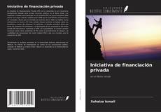 Bookcover of Iniciativa de financiación privada