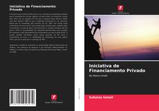 Couverture de Iniciativa de Financiamento Privado