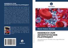HANDBUCH ZUM ADVENTISTISCHEN PILOTPROJEKT kitap kapağı