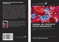 Buchcover von MANUAL DEL PROYECTO PILOTO ADVENTISTA