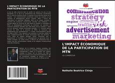 Buchcover von L'IMPACT ÉCONOMIQUE DE LA PARTICIPATION DE MTN