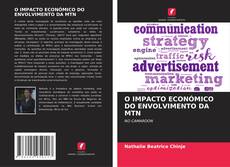 Capa do livro de O IMPACTO ECONÓMICO DO ENVOLVIMENTO DA MTN 