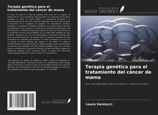 Capa do livro de Terapia genética para el tratamiento del cáncer de mama 
