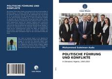 POLITISCHE FÜHRUNG UND KONFLIKTE kitap kapağı