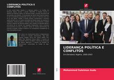 Couverture de LIDERANÇA POLÍTICA E CONFLITOS