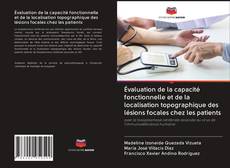 Capa do livro de Évaluation de la capacité fonctionnelle et de la localisation topographique des lésions focales chez les patients 