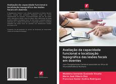 Capa do livro de Avaliação da capacidade funcional e localização topográfica das lesões focais em doentes 