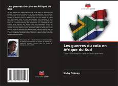 Buchcover von Les guerres du cola en Afrique du Sud