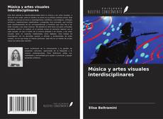 Buchcover von Música y artes visuales interdisciplinares