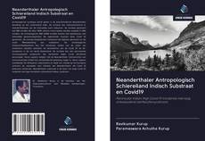 Borítókép a  Neanderthaler Antropologisch Schiereiland Indisch Substraat en Covid19 - hoz