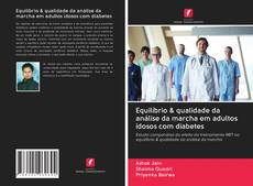 Buchcover von Equilíbrio & qualidade da análise da marcha em adultos idosos com diabetes