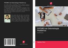 Buchcover von FUTURO da Odontologia Pediátrica