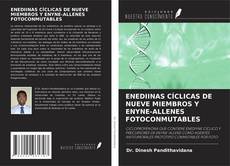 Portada del libro de ENEDIINAS CÍCLICAS DE NUEVE MIEMBROS Y ENYNE-ALLENES FOTOCONMUTABLES