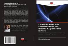 L'identification et la compréhension des idiomes L2 pendant la lecture kitap kapağı