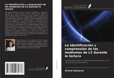 Buchcover von La identificación y comprensión de los modismos de L2 durante la lectura
