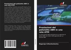 Prestazioni del poliziotto ABR in una rete ATM的封面