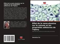 Couverture de Effet de la nano-alumine sur le volume et les propriétés adhésives de l'époxy