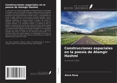 Copertina di Construcciones espaciales en la poesía de Alamgir Hashmi