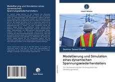 Buchcover von Modellierung und Simulation eines dynamischen Spannungswiederherstellers