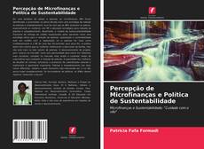 Couverture de Percepção de Microfinanças e Política de Sustentabilidade