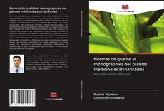 Bookcover of Normes de qualité et monographies des plantes médicinales sri-lankaises