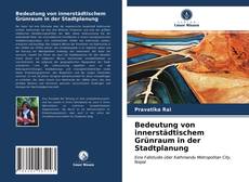 Portada del libro de Bedeutung von innerstädtischem Grünraum in der Stadtplanung