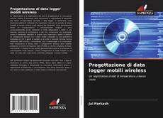 Progettazione di data logger mobili wireless kitap kapağı