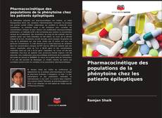 Pharmacocinétique des populations de la phénytoïne chez les patients épileptiques kitap kapağı