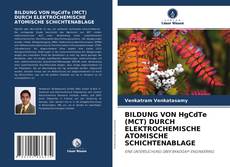 Обложка BILDUNG VON HgCdTe (MCT) DURCH ELEKTROCHEMISCHE ATOMISCHE SCHICHTENABLAGE