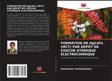 Обложка FORMATION DE HgCdTe (MCT) PAR DÉPÔT DE COUCHE ATOMIQUE ÉLECTROCHIMIQUE